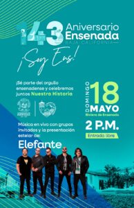  Invita alcaldesa Claudia Agatón a celebrar el 143 aniversario de Ensenada con concierto de Elefante   